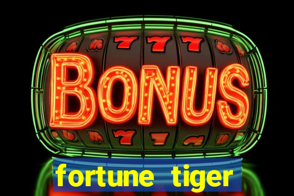fortune tiger plataforma pagante